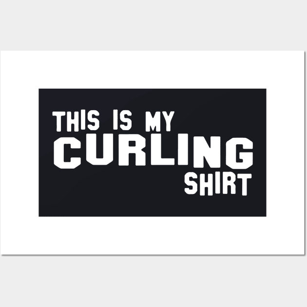 This Is My Curling Shirt Wife Wall Art by dieukieu81